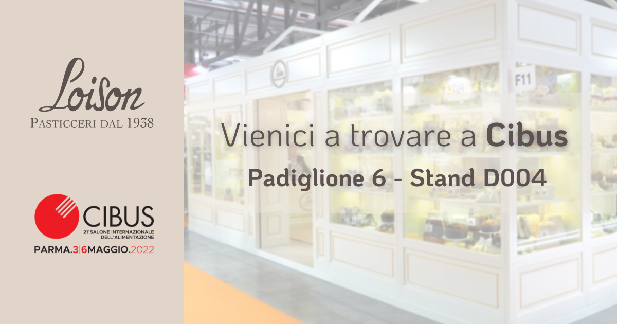 CIBUS 2022 - Loison Pasticceri